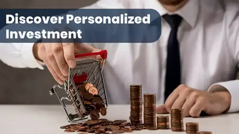 discover personalized investment