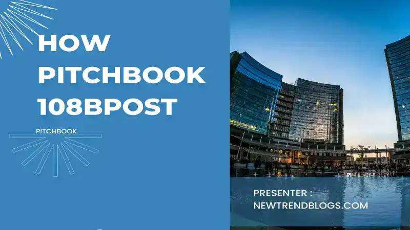 How Pitchbook 108bpost